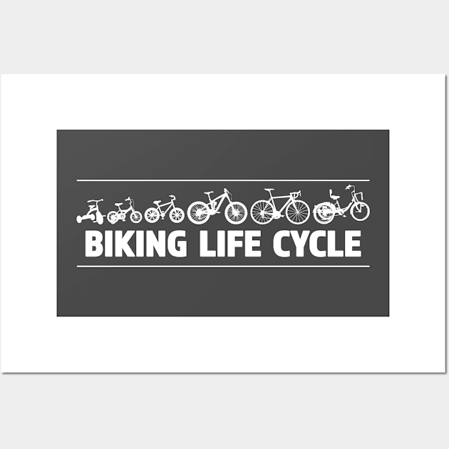 Biking Life Cycle - Great Gift for Bike Riders New & Old Wall Art by RKP'sTees